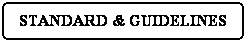 Elaborazione alternativa: STANDARD & GUIDELINES
